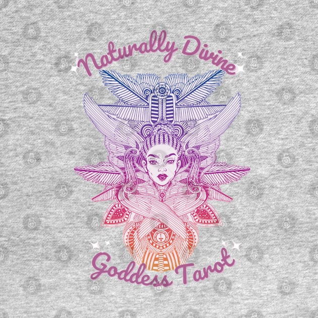 Naturally Divine Goddess Tarot Shirts by Naturally Divine Goddess Tarot